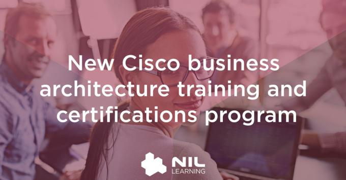 Cisco announces business architecture training and certifications program