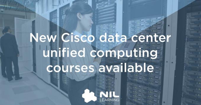 New Cisco data center unified computing courses available
